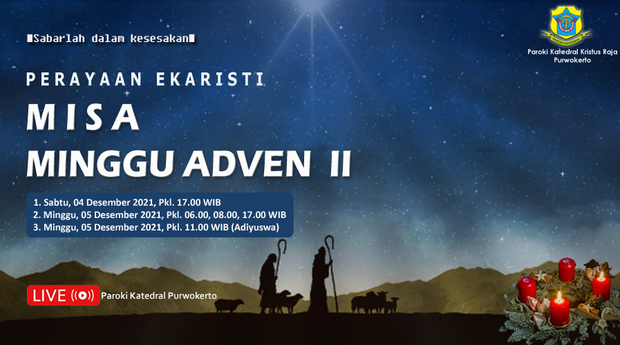 Misa Minggu Adven II – Desember 2021 – Paroki Katedral Kristus Raja ...